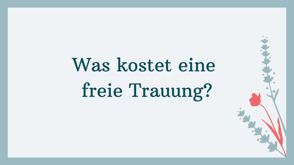 Was kostet eine freie Trauung? | Alle Infos und Tipps | Strauß & Fliege