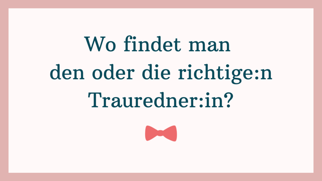 Wo findet man den oder die richtige:n Trauredner:in? | Alle Infos und Tipps | Strauß & Fliege